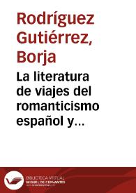 La literatura de viajes del romanticismo español y sus ilustraciones : el caso de El Laberinto (1843-1845) / Borja Rodríguez Gutiérrez | Biblioteca Virtual Miguel de Cervantes