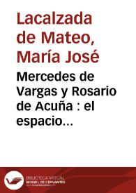 Mercedes de Vargas y Rosario de Acuña : el espacio privado, la presencia pública y la masonería (1883-1891) / María José Lacalzada de Mateo | Biblioteca Virtual Miguel de Cervantes