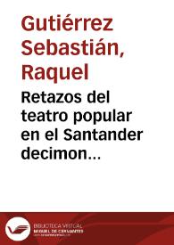 Retazos del teatro popular en el Santander decimonónico / Raquel Gutiérrez Sebastián | Biblioteca Virtual Miguel de Cervantes