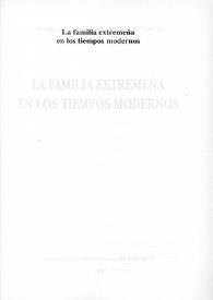 La familia extremeña en los tiempos modernos / María Angeles Hernández Bermejo | Biblioteca Virtual Miguel de Cervantes