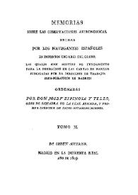 Memorias sobre las observaciones astronómicas hechas por los navegantes españoles en distintos lugares del globo. Tomo II. [Memoria tercera y cuarta] / ordenadas por Don Josef Espinosa y Tello | Biblioteca Virtual Miguel de Cervantes