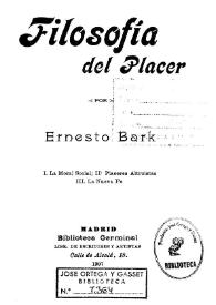 Filosofía del placer / por Ernesto Bark | Biblioteca Virtual Miguel de Cervantes