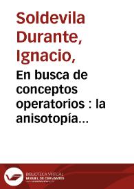 En busca de conceptos operatorios : la anisotopía semántica / Ignacio Soldevila Durante | Biblioteca Virtual Miguel de Cervantes