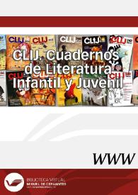 CLIJ. Cuadernos de literatura infantil y juvenil / director Ramón F. Llorens | Biblioteca Virtual Miguel de Cervantes