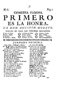 Comedia famosa. Primero es la honra / De Don Agustin Moreto | Biblioteca Virtual Miguel de Cervantes
