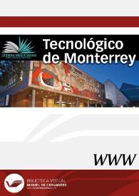 Tecnológico de Monterrey / director Daniel Jorge Sanabria Barrios | Biblioteca Virtual Miguel de Cervantes