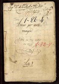 Amar por arte mayor : Comedia en tres actos en verso / [Tirso de Molina] | Biblioteca Virtual Miguel de Cervantes