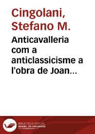 Anticavalleria com a anticlassicisme a l'obra de Joan Roís de Corella / Stefano M. Cingolani | Biblioteca Virtual Miguel de Cervantes