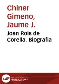 Joan Roís de Corella. Biografia / Jaume J. Chiner Gimeno | Biblioteca Virtual Miguel de Cervantes