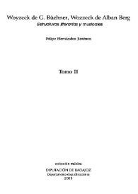 Woyzeck de G. Büchner, Wozzeck de Alban Berg : estructuras literarias y musicales. Tomo II / Felipe Hernández Jiménez | Biblioteca Virtual Miguel de Cervantes