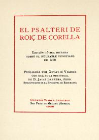 El Psalteri de Roiç de Corella : edición gótica imitada sobre el incunable veneciano de 1490 / con una nota editorial de Jaime Barrera | Biblioteca Virtual Miguel de Cervantes