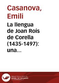 La llengua de Joan Roís de Corella (1435-1497): una presentació / Emili Casanova | Biblioteca Virtual Miguel de Cervantes
