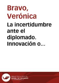 La incertidumbre ante el diplomado. Innovación o práctica. | Biblioteca Virtual Miguel de Cervantes