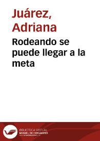 Rodeando se puede llegar a la meta | Biblioteca Virtual Miguel de Cervantes