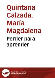 Perder para aprender | Biblioteca Virtual Miguel de Cervantes