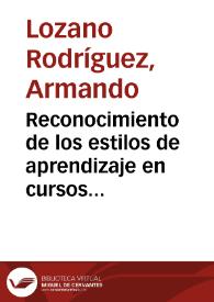 Reconocimiento de los estilos de aprendizaje en cursos ofrecidos en linea | Biblioteca Virtual Miguel de Cervantes