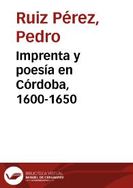 Imprenta y poesía en Córdoba, 1600-1650 / Pedro Ruiz Pérez | Biblioteca Virtual Miguel de Cervantes
