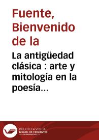 La antigüedad clásica : arte y mitología en la poesía de Salvador Rueda / Bienvenido de la Fuente | Biblioteca Virtual Miguel de Cervantes
