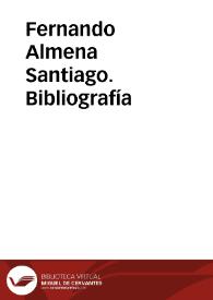 Fernando Almena Santiago. Bibliografía | Biblioteca Virtual Miguel de Cervantes