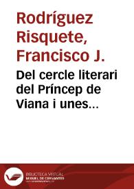 Del  cercle literari del Príncep de Viana i unes poesies satíriques del "Cançoner de Saragossa" / Francisco J. Rodríguez Risquete | Biblioteca Virtual Miguel de Cervantes