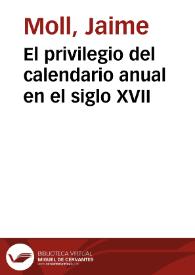 El privilegio del calendario anual en el siglo XVII / Jaime Moll | Biblioteca Virtual Miguel de Cervantes