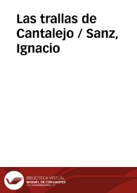 Las trallas de Cantalejo / Sanz, Ignacio | Biblioteca Virtual Miguel de Cervantes