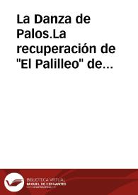 La Danza de Palos.La recuperación de "El Palilleo" de Villabaruz de Campos (Valladolid).Nuevas aportaciones / Martinez MuÑiz, Elías / PORRO FERNANDEZ | Biblioteca Virtual Miguel de Cervantes