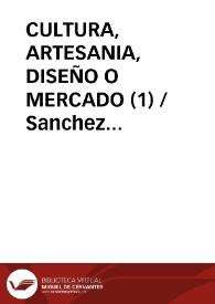 CULTURA, ARTESANIA, DISEÑO O MERCADO (1) / Sanchez Marcos, Marta | Biblioteca Virtual Miguel de Cervantes