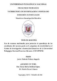 Uso de recursos multimedia para potenciar el aprendizaje de los estudiantes del noveno grado en la asignatura de electricidad en el Centro de Investigación e Innovación Educativas de la Universidad Pedagógica Nacional Francisco Morazán. (CIIE UPNFM) / Javier Antonio Nolasco Argueta | Biblioteca Virtual Miguel de Cervantes