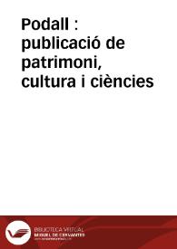 Podall : publicació de patrimoni, cultura i ciències | Biblioteca Virtual Miguel de Cervantes