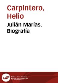 Julián Marías. Biografía / Helio Carpintero Capell | Biblioteca Virtual Miguel de Cervantes