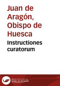 Instructiones curatorum | Biblioteca Virtual Miguel de Cervantes