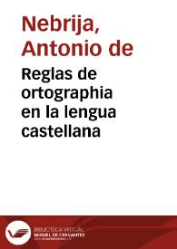 Reglas de ortographia en la lengua castellana | Biblioteca Virtual Miguel de Cervantes