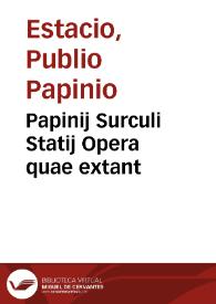 Papinij Surculi Statij Opera quae extant | Biblioteca Virtual Miguel de Cervantes