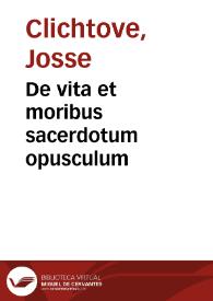 De vita et moribus sacerdotum opusculum | Biblioteca Virtual Miguel de Cervantes