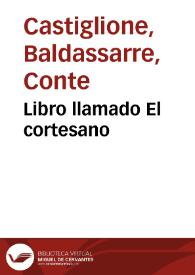 Libro llamado El cortesano | Biblioteca Virtual Miguel de Cervantes