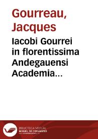 Iacobi Gourrei in florentissima Andegauensi Academia Legum professoris, In constitutionem secundam C. de rescind. vend. commentarij | Biblioteca Virtual Miguel de Cervantes