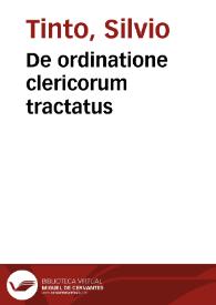 De ordinatione clericorum tractatus | Biblioteca Virtual Miguel de Cervantes
