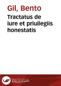 Tractatus de iure et priuilegiis honestatis | Biblioteca Virtual Miguel de Cervantes