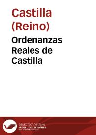 Ordenanzas Reales de Castilla | Biblioteca Virtual Miguel de Cervantes