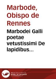 Marbodei Galli poetae vetustissimi De lapidibus preciosis Enchiridion, | Biblioteca Virtual Miguel de Cervantes