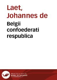 Belgii confoederati respublica | Biblioteca Virtual Miguel de Cervantes