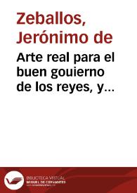 Arte real para el buen gouierno de los reyes, y principes, y de sus vassallos | Biblioteca Virtual Miguel de Cervantes