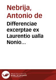 Differenciae excerptae ex Laurentio ualla Nonio marcello et Seruio honorato | Biblioteca Virtual Miguel de Cervantes