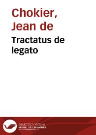 Tractatus de legato | Biblioteca Virtual Miguel de Cervantes