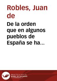De la orden que en algunos pueblos de España se ha puesto en la limosna para remedio de los verdaderos pobres | Biblioteca Virtual Miguel de Cervantes
