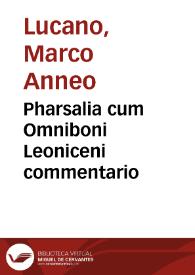 Pharsalia cum Omniboni Leoniceni commentario | Biblioteca Virtual Miguel de Cervantes