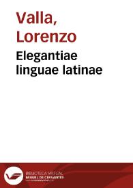 Elegantiae linguae latinae | Biblioteca Virtual Miguel de Cervantes