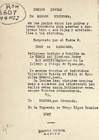 [Espejo divino en lengua mexicana, en que pueden verse los padres y tomar documento para acertar a doctrinar bien a sus hijos y aficionallos a las virtudes] / [compvesto por el Padre F. Ioan de Mijangos] | Biblioteca Virtual Miguel de Cervantes
