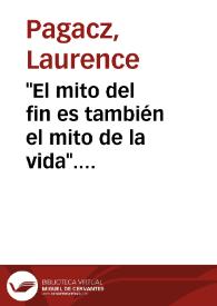 "El mito del fin es también el mito de la vida". Entrevista con Homero Aridjis (México D. F., junio-julio de 2012) | Biblioteca Virtual Miguel de Cervantes
